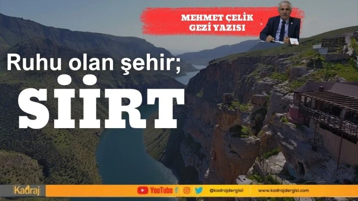 Ruhu olan şehir; Siirt